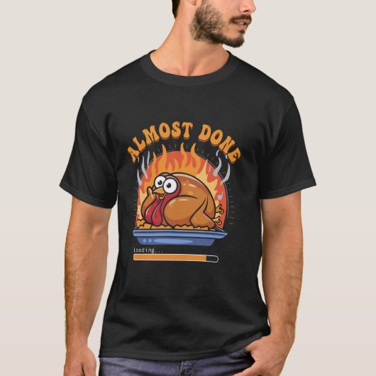 Fast fertig Funny Erntedank Türkei Loading Humo T-Shirt (Vorderseite)