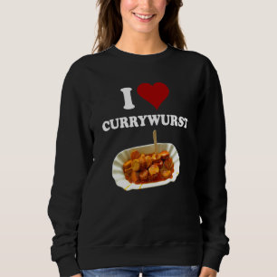 Fast Food Curry Graphic Classic I Liebe Currywurst Sweatshirt