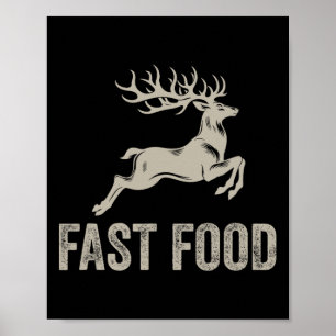 Fast Food Deh Funny Joke Jagd Shirt Vater Hunter Poster
