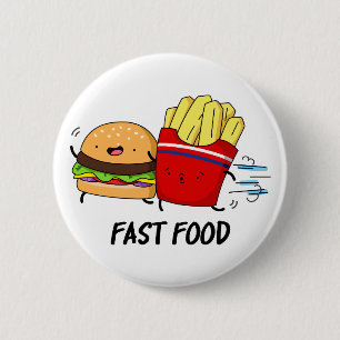 Fast Food Funny Burger and Fries Pun Button