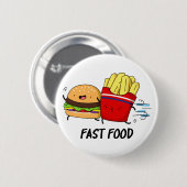 Fast Food Funny Burger and Fries Pun Button (Vorne & Hinten)