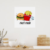Fast Food Funny Burger and Fries Pun Poster (Küche)