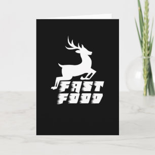 Fast Food Funny Hirsche Jäger Hirsch Jagd Jagd Karte