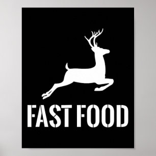 Fast Food Funny Hunter Hirsch Funny Geschenk für J Poster