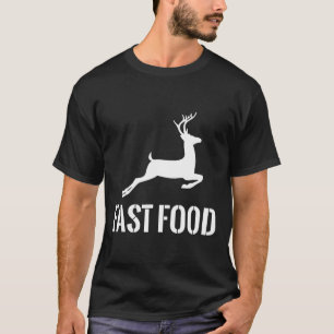 Fast Food Funny Hunter Hirsch Funny Geschenk für J T-Shirt