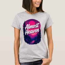 Fast Heaven Ladys West Virginia T - Shirt