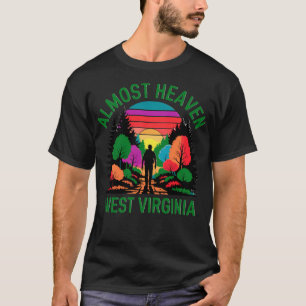 Fast Heaven West Virginia nehmen Sie mich Zuhause  T-Shirt