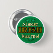 Fast irisch (runder Knopf) Button (Vorne & Hinten)