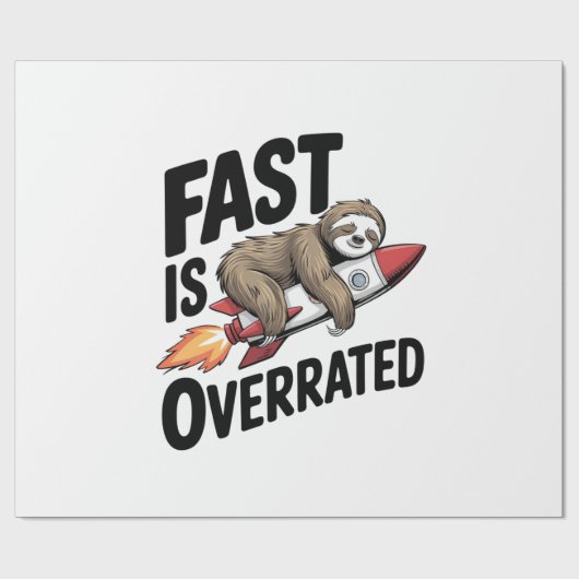 Fast is Overrated Sloth Rocket Geschenkpapier (Flach)