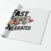 Fast is Overrated Sloth Rocket Geschenkpapier (Ungerollt)