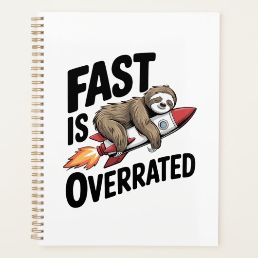 Fast is Overrated Sloth Rocket Planer (Vorderseite)