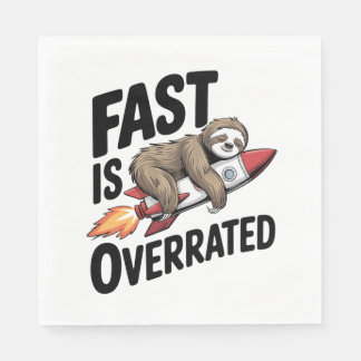 Fast is Overrated Sloth Rocket Serviette
