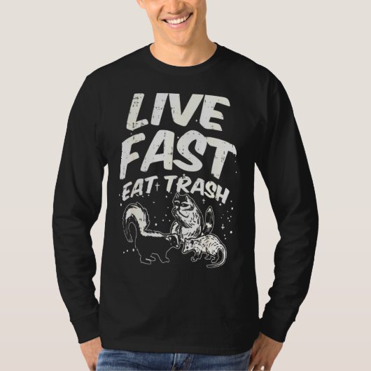 Fast Live Eat Trash Skunk Opossum Street Cats T-Shirt (Vorderseite)