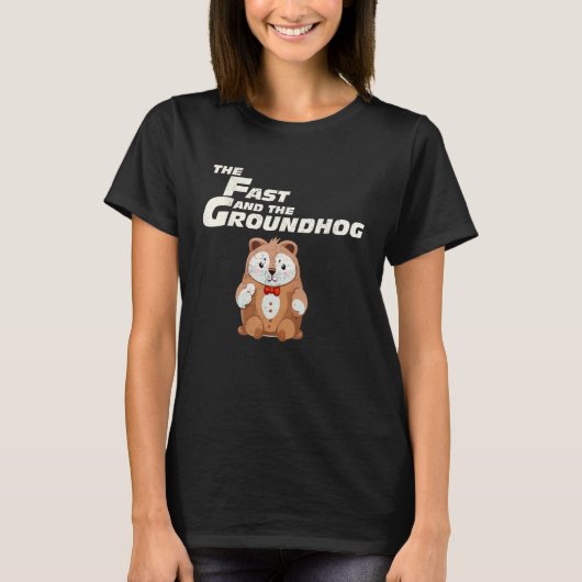 Fast Repetitive Groundhog Day T-Shirt (Vorderseite)
