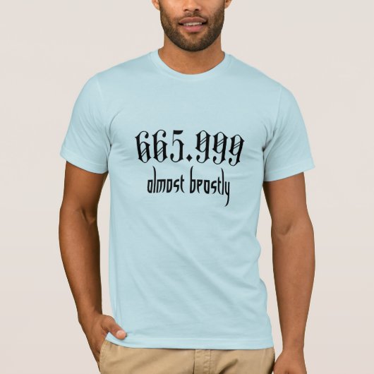 Fast scheußlich T-Shirt (Vorderseite)