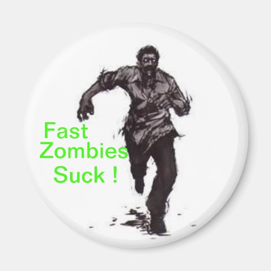 Fast Zombies Magnet (Vorne)