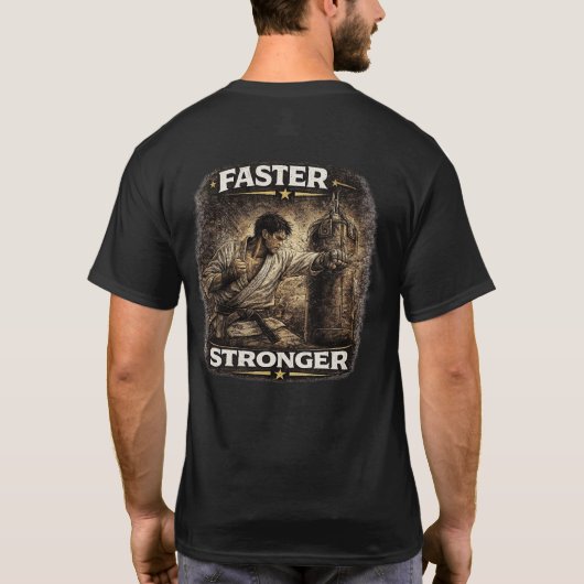 Faster Stronger Karate T-Shirt (Rückseite)