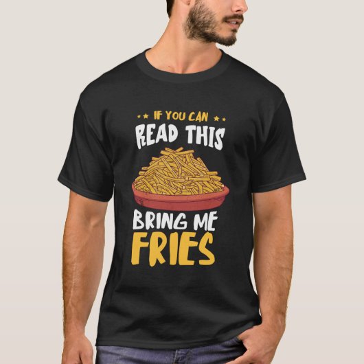 Fastfood, wenn du diese französische Fries-Platte T-Shirt (Vorderseite)