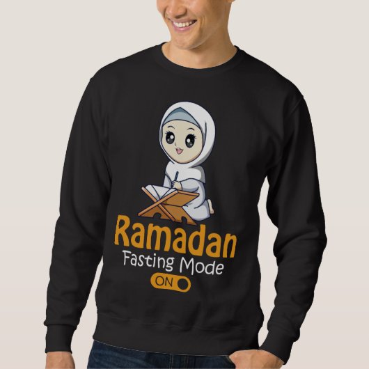 Fasting Mode Ramadan On  Cool Islamic fasting  Ide Sweatshirt (Vorderseite)