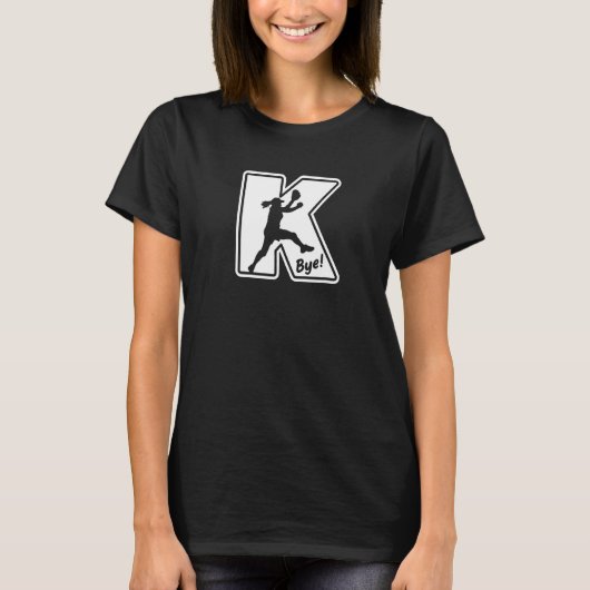 Fastpitch Softball Pitcher Strikeout K Bye Funny S T-Shirt (Vorderseite)