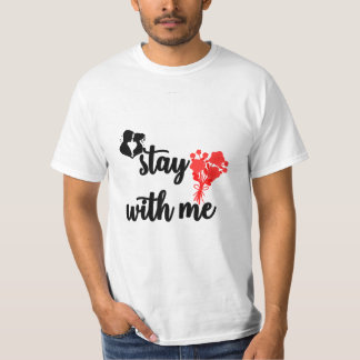 "Faszinierendes Summer T-Shirt: 'Bleibe mit mir' G T-Shirt