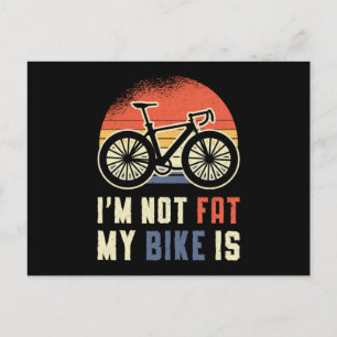 Fat Bike Ich bin nicht fett, mein Fahrrad ist es B Postkarte