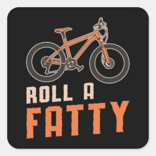 Fat Bike Roll A Fatty Mountainbike Biker Radfahren Quadratischer Aufkleber