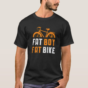 Fat Boy Fat Bike Fett Reifen Reifen Retro Biker Fe T-Shirt