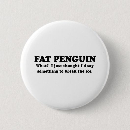 FAT-PINGUIN BUTTON (Vorderseite)