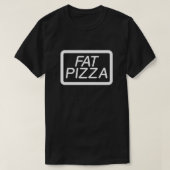 FAT PIZZA T-Shirt (Design vorne)