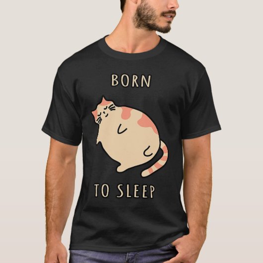 Fat sleeping cat Born to sleep kitty Napping cat S T-Shirt (Vorderseite)