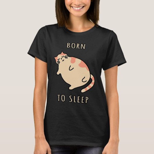 Fat sleeping cat Born to sleep kitty Napping cat S T-Shirt (Vorderseite)