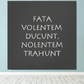 Fata volentem ducunt nolentem traunt leinwanddruck (Insitu (Holzboden))