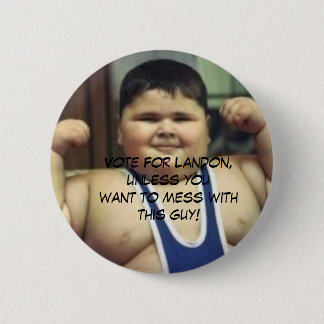 FatBoy, Abstimmung für Landon, es sei denn youwant Button