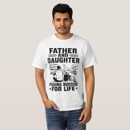 Father And Daughter Fishing Buddies For Life T-Shirt (Vorne ganz)