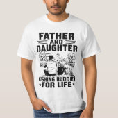 Father And Daughter Fishing Buddies For Life T-Shirt (Vorderseite)