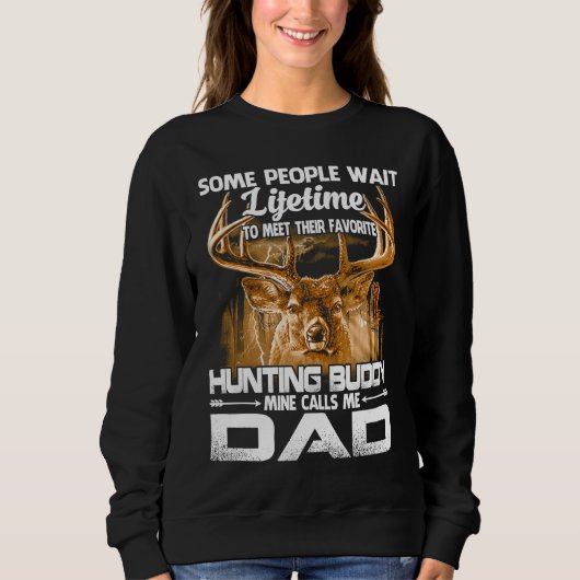 Father And Son Hunting Lifetime Dad's Buddy Hunter Sweatshirt (Vorderseite)