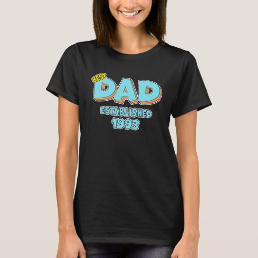 Father Best Dad Ever Established 1993 Great Dad T-Shirt (Vorderseite)