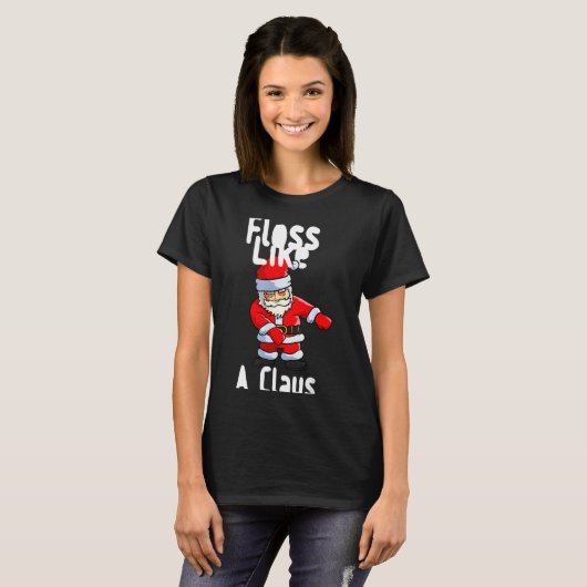 Father Christmas Floss Like A Claus Funny Santa Ug T-Shirt (Vorne ganz)