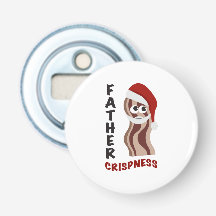 Father Crispness! Bacon
