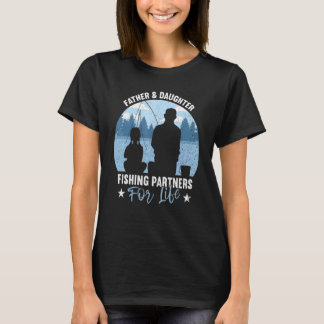 Father & Daughter Fishing Partners Fishing Father' T-Shirt