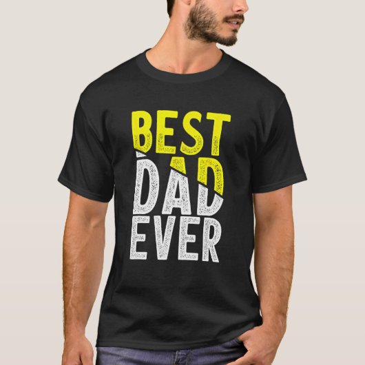 Father Day Best Dad Ever From Daughter Son Mom Kid T-Shirt (Vorderseite)