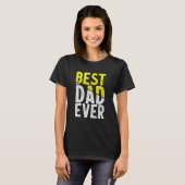 Father Day Best Dad Ever From Daughter Son Mom Kid T-Shirt (Vorne ganz)
