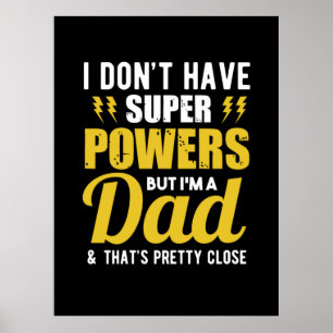 Father Gift Ich habe Super Power Vater Poster