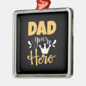 Father Gift Vater Sie sind Held Ornament Aus Metall (Links)