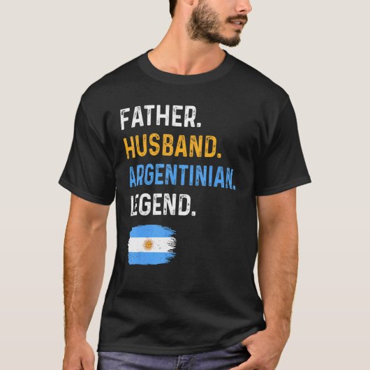 Father Husband Argentinian Legend Proud Dad Argent T-Shirt (Vorderseite)