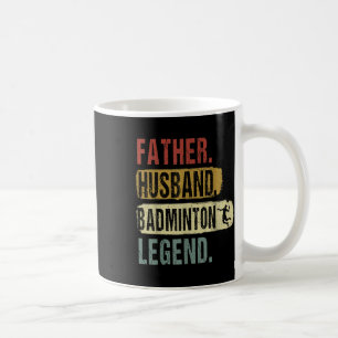 Father Husband Badminton Legend Badminton Vater Fa Kaffeetasse