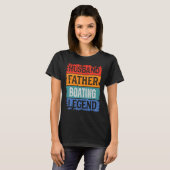 Father Husband BOATING Legend Proud Dad Retro Pap T-Shirt (Vorne ganz)