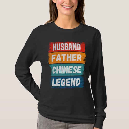 Father Husband CHINESE Legend Proud Dad Retro Pap T-Shirt (Vorderseite)