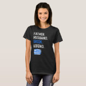 Father Husband Greek Legend Proud Dad Greece Flag T-Shirt (Vorne ganz)